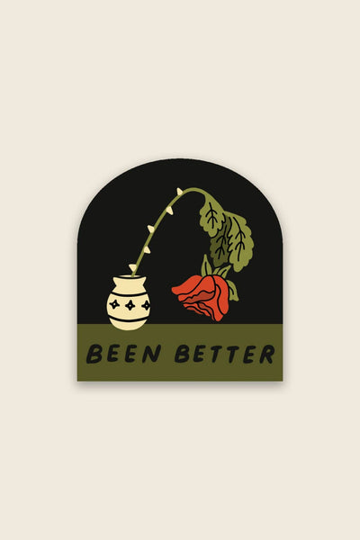 STAY HOME CLUB Been Better Sticker