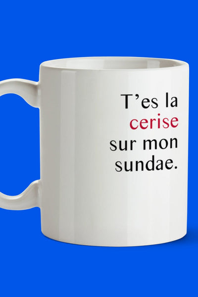 OUI MANON Tasse - T'es la Cerise sur mon Sundae