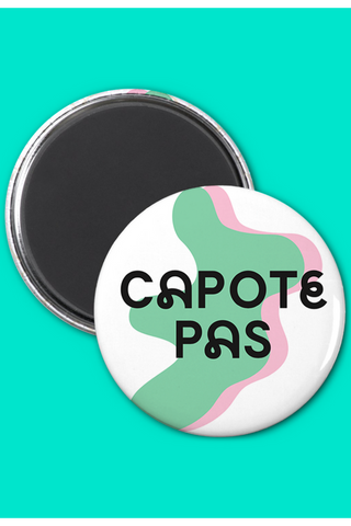 OUI MANON Aimant - Capote pas