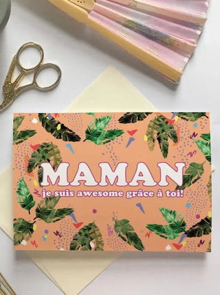 Carte de souhait orange pâle avec feuilles tropicales inscrit: MAMAN je suis awesome grâce à toi! Parfait idée cadeau pour femme.